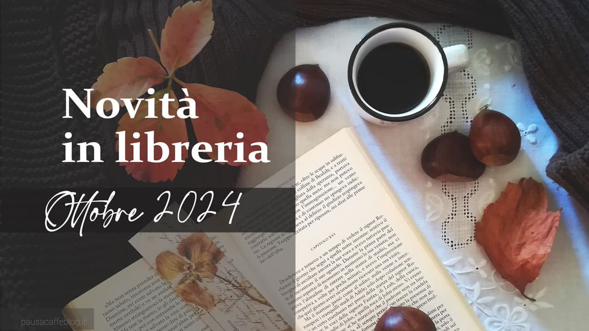 Le novità editoriali di ottobre 2024. 🍂

pausacaffeblog.it/wp/2024/10/nov…

#libri #leggere #letture  #Novitàlibri #novitàeditoriali #novitàinlibreria #libriinuscita #booklover  #bookblogger #narrativa #ottobre #ottobre2024