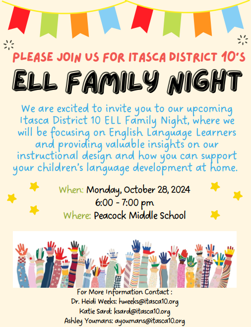 d10itasca's tweet photo. 🍎 Please consider joining us for D10's English Language Learners (ELL) Family Night! We'll share valuable insights on our instructional design and how you can support your children's language development at home.  🍎

✨Monday, October 28th / 6-7pm
📍 Peacock Middle School

Hope to see you there!

#WeAreItasca10