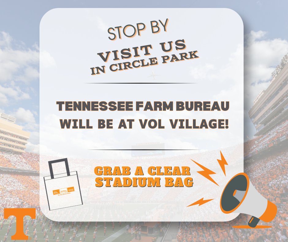 📢 Tennessee Farm Bureau will be at Vol Village October 12th for Tennessee vs Florida. Be sure to stop by and grab a clear stadium bag!
🏈 Kickoff is at 7:30, Vol Village will open 3 1/2 hours prior to kickoff and close a hour prior to kickoff.