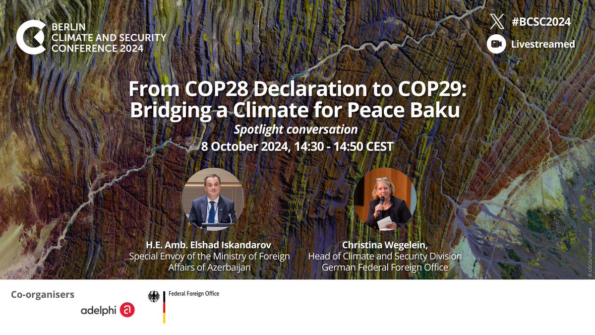 ClimateDiplo's tweet photo. COMING UP NEXT AT #BCSC2024:

🟢 From COP28 Declaration to COP29: Bridging a Climate for Peace to Baku

Session info: https://t.co/AyEDOvToPg

📷 WATCH LIVE: https://t.co/6UQq6MvPuz
@eiskandarov @COP29_AZ @GafgazAdigozal @GermanyDiplo @AzerbaijanMFA https://t.co/4t4dO8tmyO