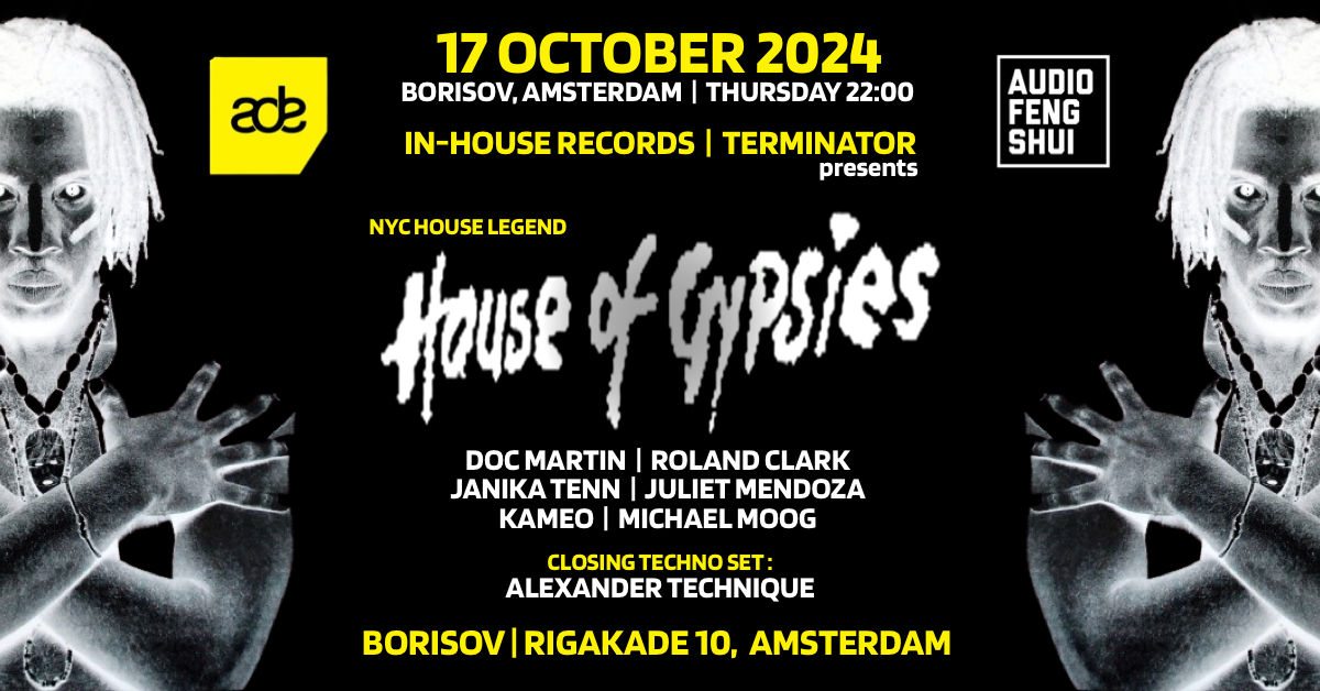 <a href="/ADE_NL/">AmsterdamDanceEvent</a> Thursday October, 17 <a href="/InHouseRecords/">InHouseRecords</a>  &amp; <a href="/TerminatorRec/">Terminator Records</a> &amp; AudioFengShui at borisov.amsterdam w/ House Of Gypsies, Doc Martin <a href="/sublevelDoc/">Sublevel</a>  <a href="/rolandclark/">rolandclark aka jesusjackson</a>  <a href="/JanikaTenn/">Janika Tenn</a>  <a href="/DJJulietMendoz2/">DJ Juliet Mendoza</a>  <a href="/kameo_music/">KAMEO</a>  <a href="/damoogster/">michael moog</a> <a href="/AlexanderTechnq/">Alexander Technique</a> 
TICKETS : borisov.stager.co/web/tickets/11…