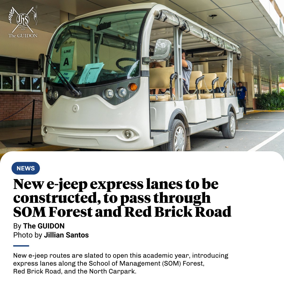 NEWS: With the aim of efficiently using e-jeeps through quicker routes, the Ateneo administration has outlined plans to add e-jeep fleets and create new express lanes.

These lanes will pass through the SOM Forest and the Red Brick Road for Line A, as well as the North Carpark