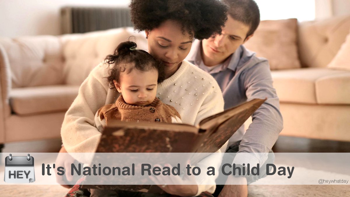 HeyWhatDay's tweet image. It's National Read to a Child Day! 
#NationalReadToAChildDay #ReadToAChildDay #ReadToAChild