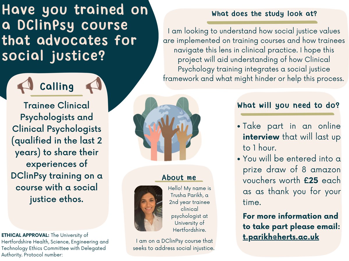 Social Justice in DClinPsy study (@sjindclinpsy) on Twitter photo *Recruiting for a doctoral thesis study*
Are you a Trainee Clinical Psychologist or recently qualified Clinical Psychologist (up to 2 years) in the UK?
Do you feel that you have trained on a course that values social justice?
Please DM or email t.parikh@herts.ac.uk *Recruiting for a doctoral thesis study*
Are you a Trainee Clinical Psychologist or recently qualified Clinical Psychologist (up to 2 years) in the UK?
Do you feel that you have trained on a course that values social justice?
Please DM or email t.parikh@herts.ac.uk