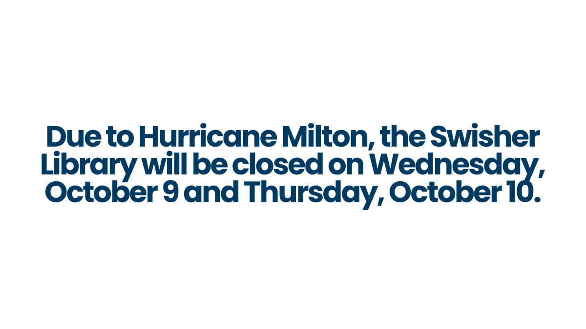 JUSwisherLib's tweet photo. Due to Hurricane Milton, the Swisher Library will be closed on Wednesday, October 9 and Thursday, October 10. 

Please continue to monitor your email for campus updates as they become available. Stay safe, Phins. https://t.co/4GIUAFDqpc
