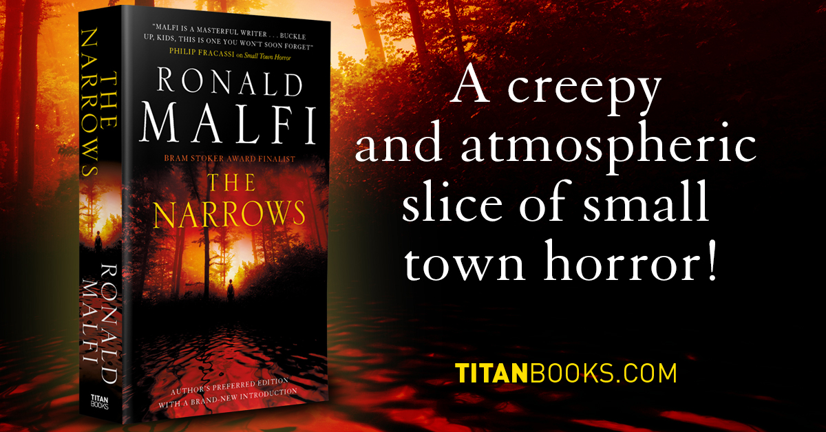 TitanBooks's tweet image. Happy Book Birthday to THE NARROWS by @RonaldMalfi! This creepy and atmospheric slice of small town horror from the Bram Stoker award finalist and bestselling author of Come With Me is perfect for readers of Christopher Golden and fans of Mike Flanagan!

bit.ly/3TcXOH4