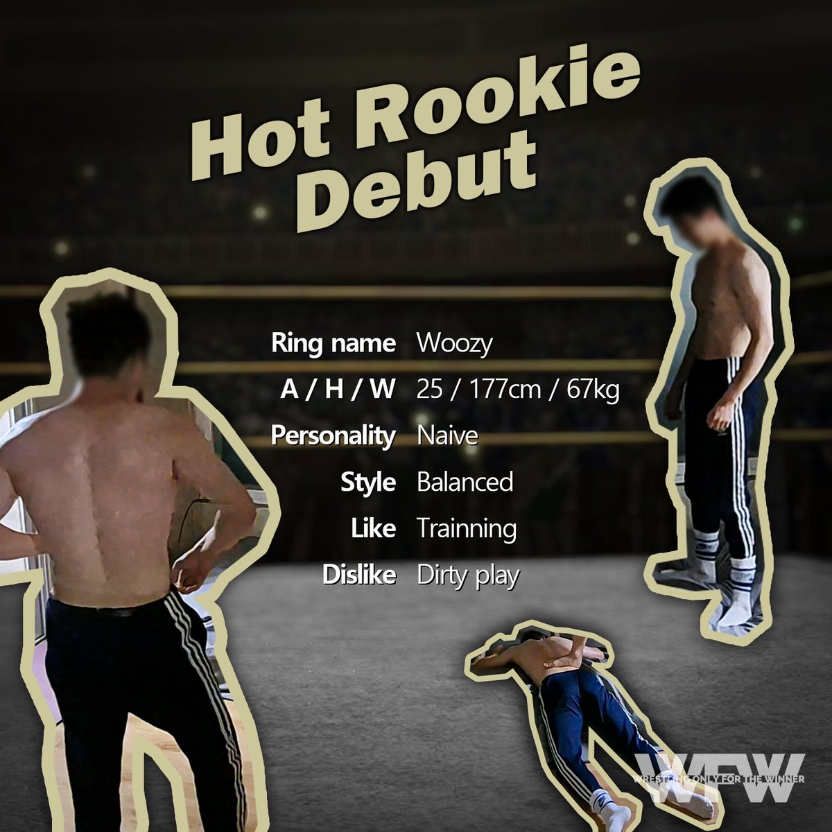 Hot Rookie Debut! Let me introduce WFW's new wrestler Woozy! Can he become the champion? Or... just be one of jobbers?