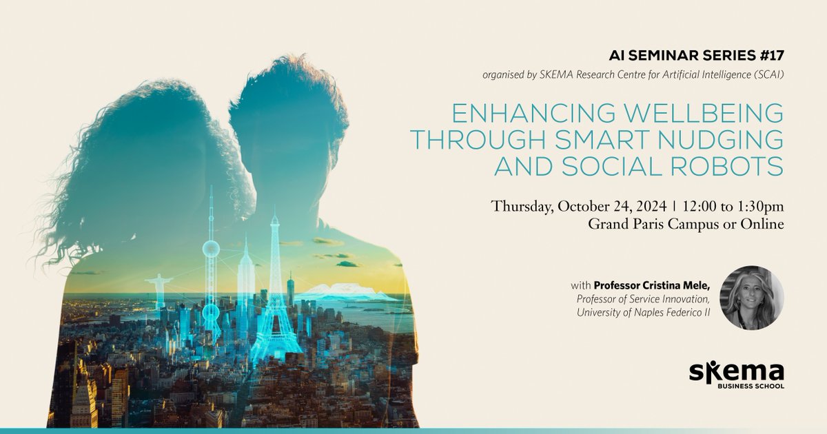 [ÉVÉNEMENT 🗓️] Le 24 octobre, Le SKEMA Centre for Artificial Intelligence organise un séminaire intitulé "Enhancing wellbeing through smart nudging and social robots". L'événement sera animé par Cristina Mele (professeure à <a href="/UninaIT/">Unina Federico II</a>). Détails: fcld.ly/25krudk #WeAreSKEMA