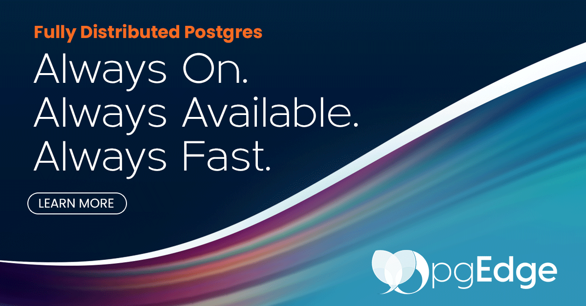 pgEdgeInc's tweet image. At last, multi-master distributed Postgres in a fully open, fully standard, fully compatible solution. Free download or cloud sign-up options. Get started today! hubs.la/Q02ShsT90

#pgedge #postgresql #multimaster #cloud