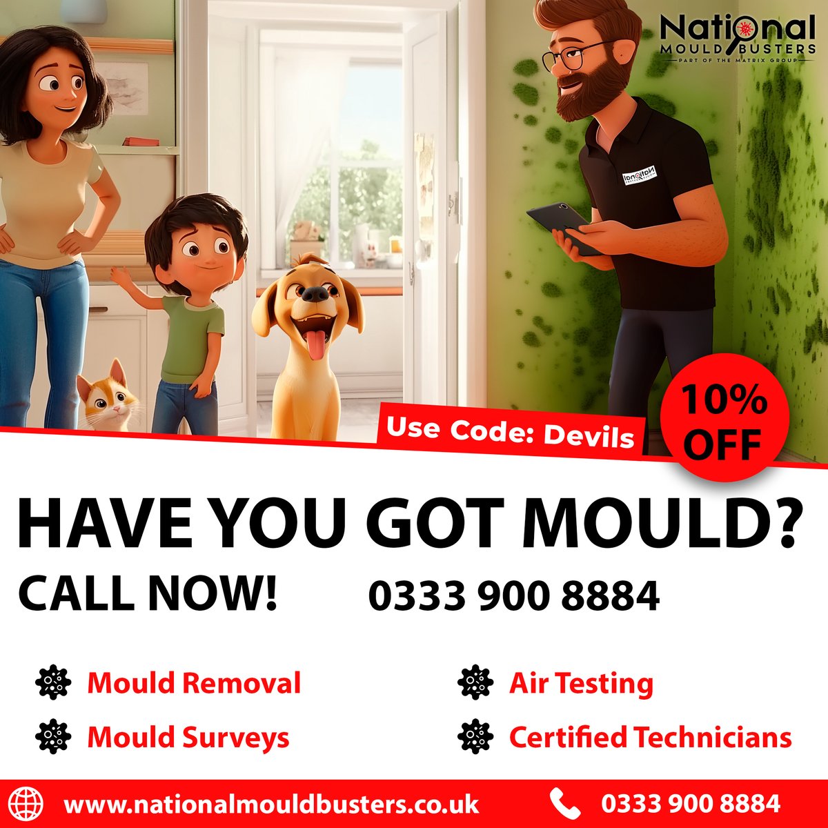 Have you got mould? Call now on 0333 900 8884