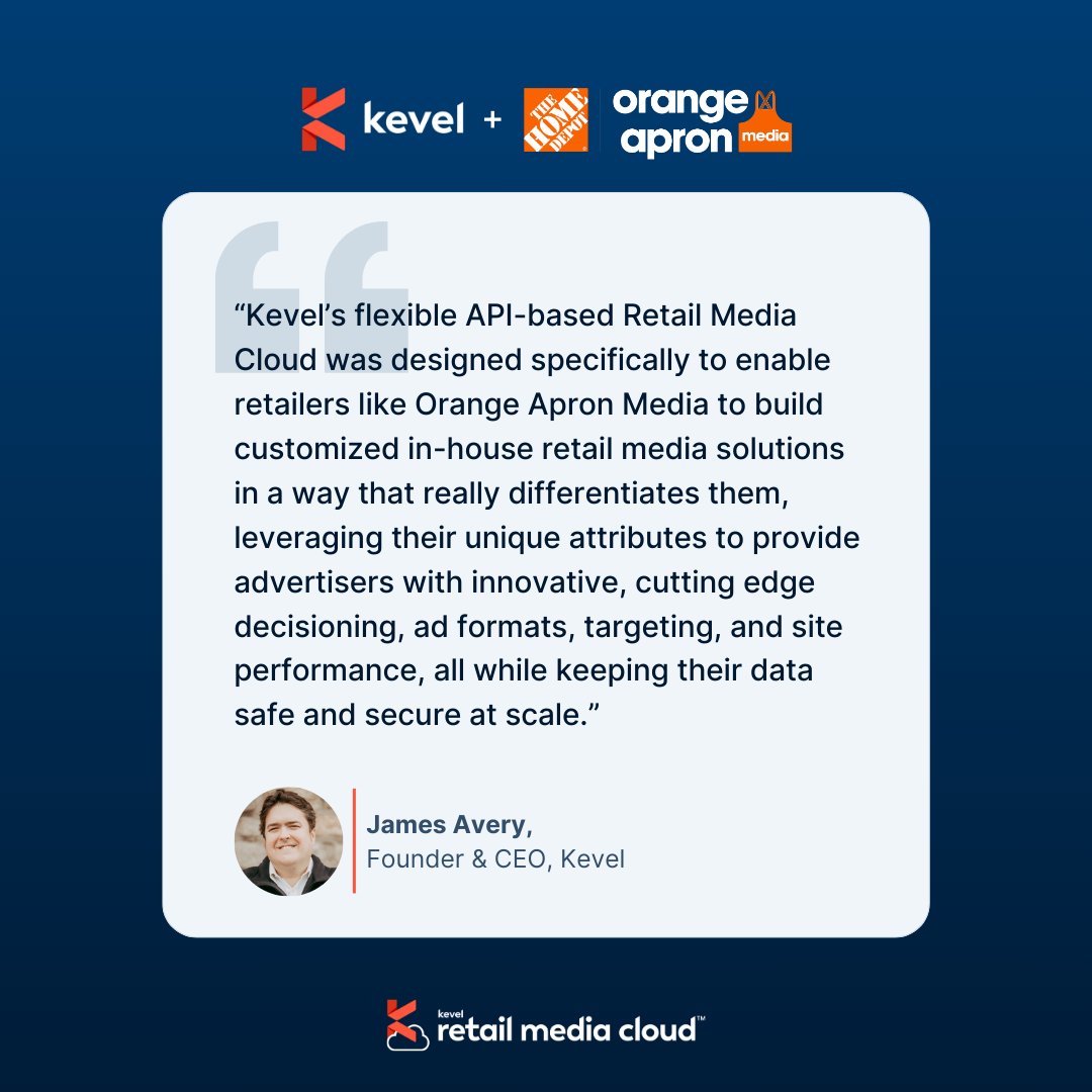 Both Kevel and Orange Apron Media are dedicated to enhancing their solutions through innovation and continue to stay at the forefront of the constantly evolving digital advertising landscape, making the partnership an excellent fit at a pivotal time in the industry.

Find out