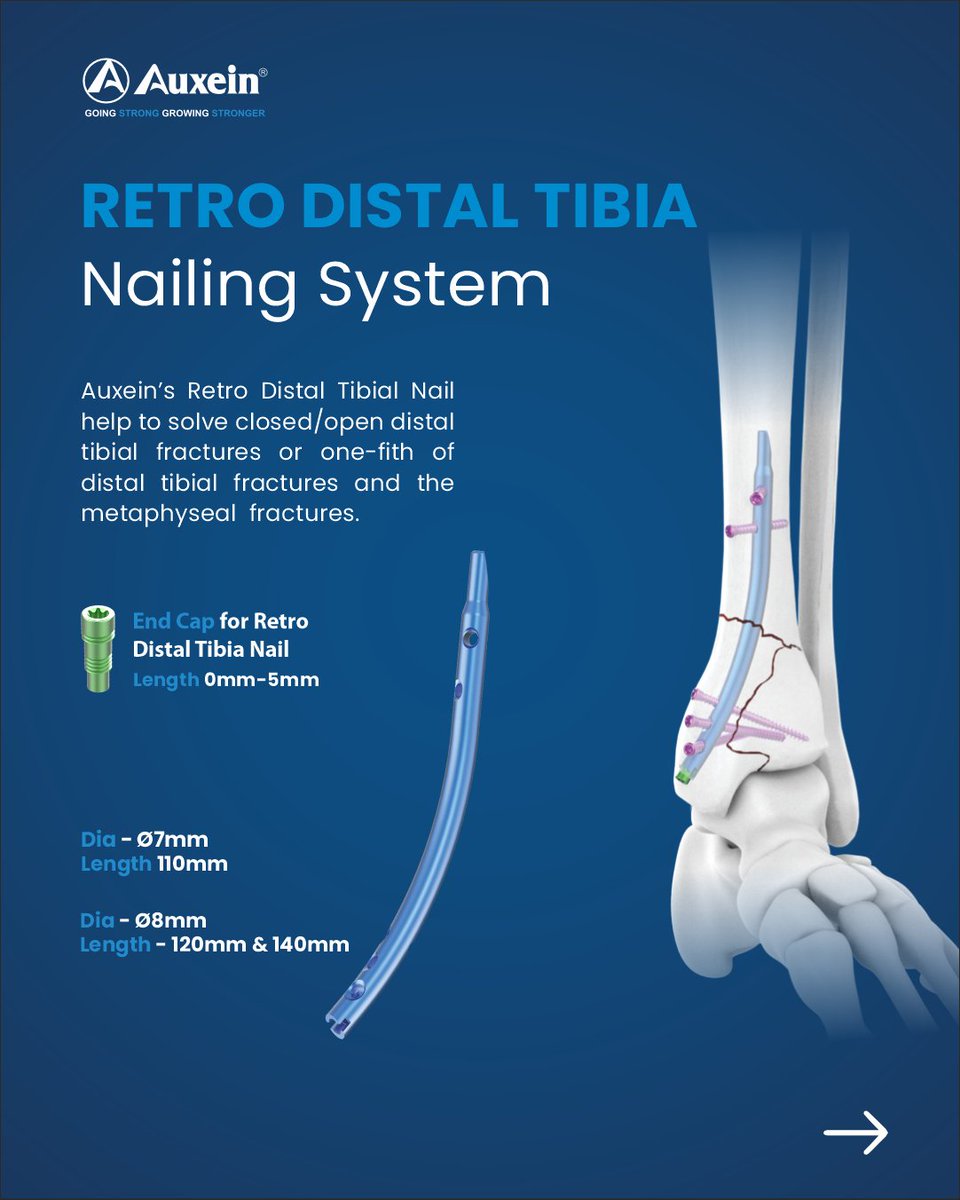 AuxeinMedical's tweet image. Auxein's Retro Distal Tibia Nailing System is designed for the effective treatment of distal tibial fractures.

#Auxein #TibiaNail #FractureFixation #OrthopedicInnovation #PrecisionHealing #RetroDistalTibiaNailingSystem