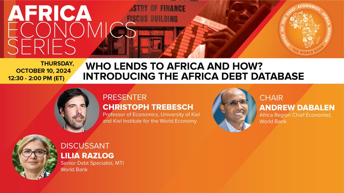 WorldBankAfrica's tweet image. Who lends money to #Africa and how?  On October 9, we answer one of the most asked questions in our #AfricaEconomicSeries with @Ch_Trebesch , @LiliaRazlog and Andrew Dabalen. Save the date!