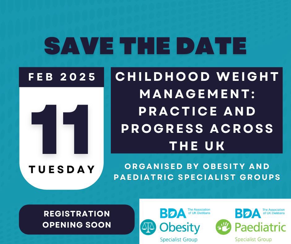 Save the date. Study day - Childhood Weight Management: Practice and Progress Across the UK. 11th February 2025. Registration opening soon