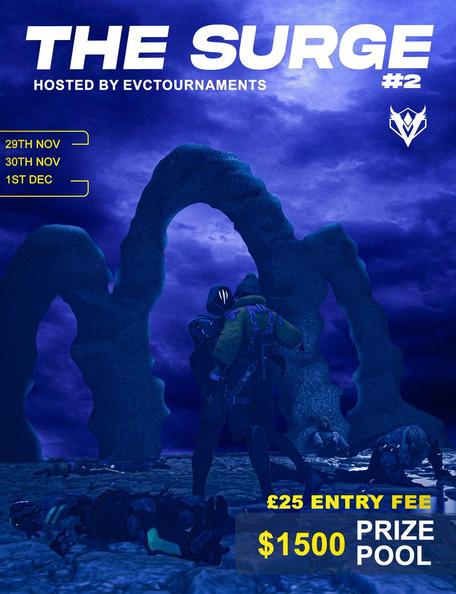 EVC | The Surge #2 | Our final event of the year! 🔥

Prize Pool: $1500 // $1000 for First &amp; $500 for Second
Dates: November 29th - December 1st
Entry Fee: £25 per team

If you're interested in playing, create a support ticket in the EVC Discord.   

discord.gg/evctournaments
