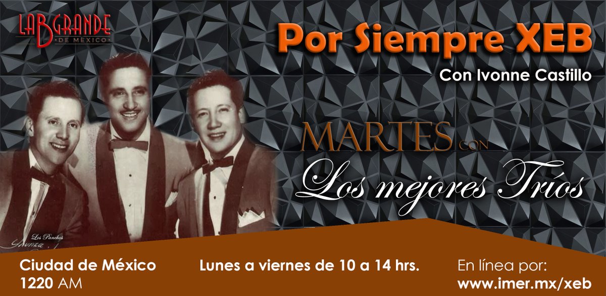 📷📷📷📷Los mejores Tríos en POR SIEMPRE XEB... todos los martes de 12 a 13 horas.
XEB 1220 de AM y en línea: bit.ly/xeb1220
Conducción: Ivonne <a href="/castillo_xeb/">Ivonne Castillo Locutora XEB</a> 
Operación técnica: Oliver Rubio
Programación musical: Roberto Sánchez
#XEB <a href="/imerhoy/">IMER</a>
