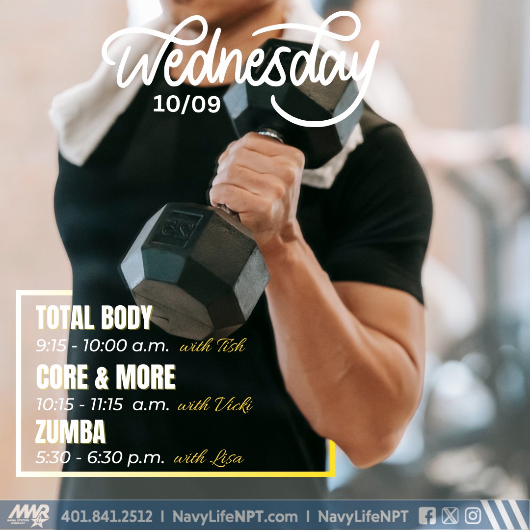 NavyLifeNPT's tweet image. Wednesday Lineup at the John H. Chafee Fit Ctr! Let’s Get Moving! We've got an amazing set of classes for you today—check them out! Come join us for a fun-filled and active day! #TotalBodyWorkout #CoreAndMore #ZumbaFun