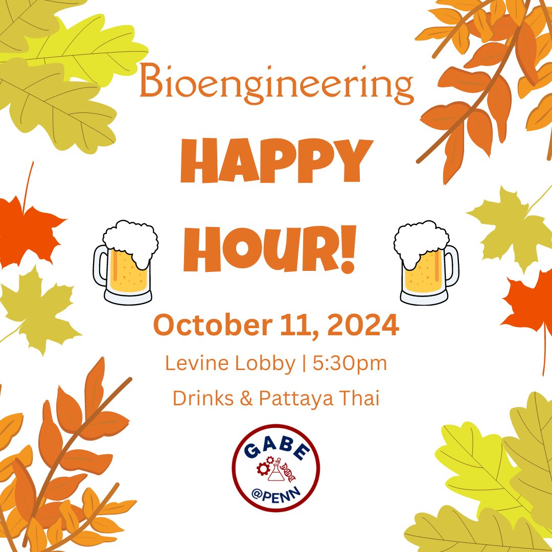 Bring your Penncard and your BE Grad friends to GABE happy hour this Friday, October 11, in Levine Lobby at 5:30pm. Drinks, non-alcoholic drinks, and Pattaya Thai will be available!