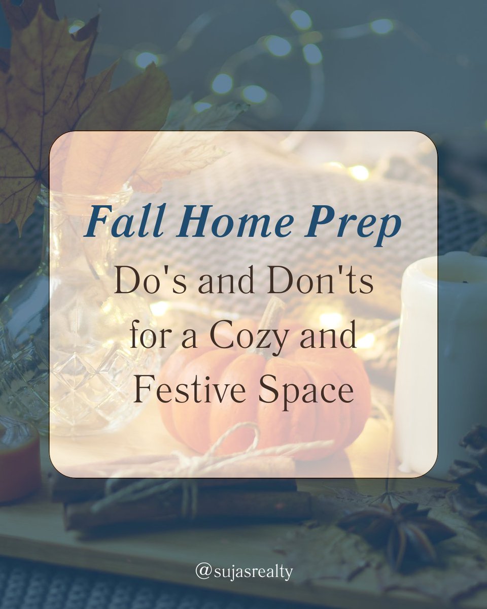 sujasrealty's tweet image. The magic of fall is all around us! 🍁✨ 

Follow these do’s and don’ts to transform your spaces into cozy retreats filled with warm colors and inviting textures.🍂🏡 

#fallseason #falldecor #fallhomedecor #fallpreparation #fallprep