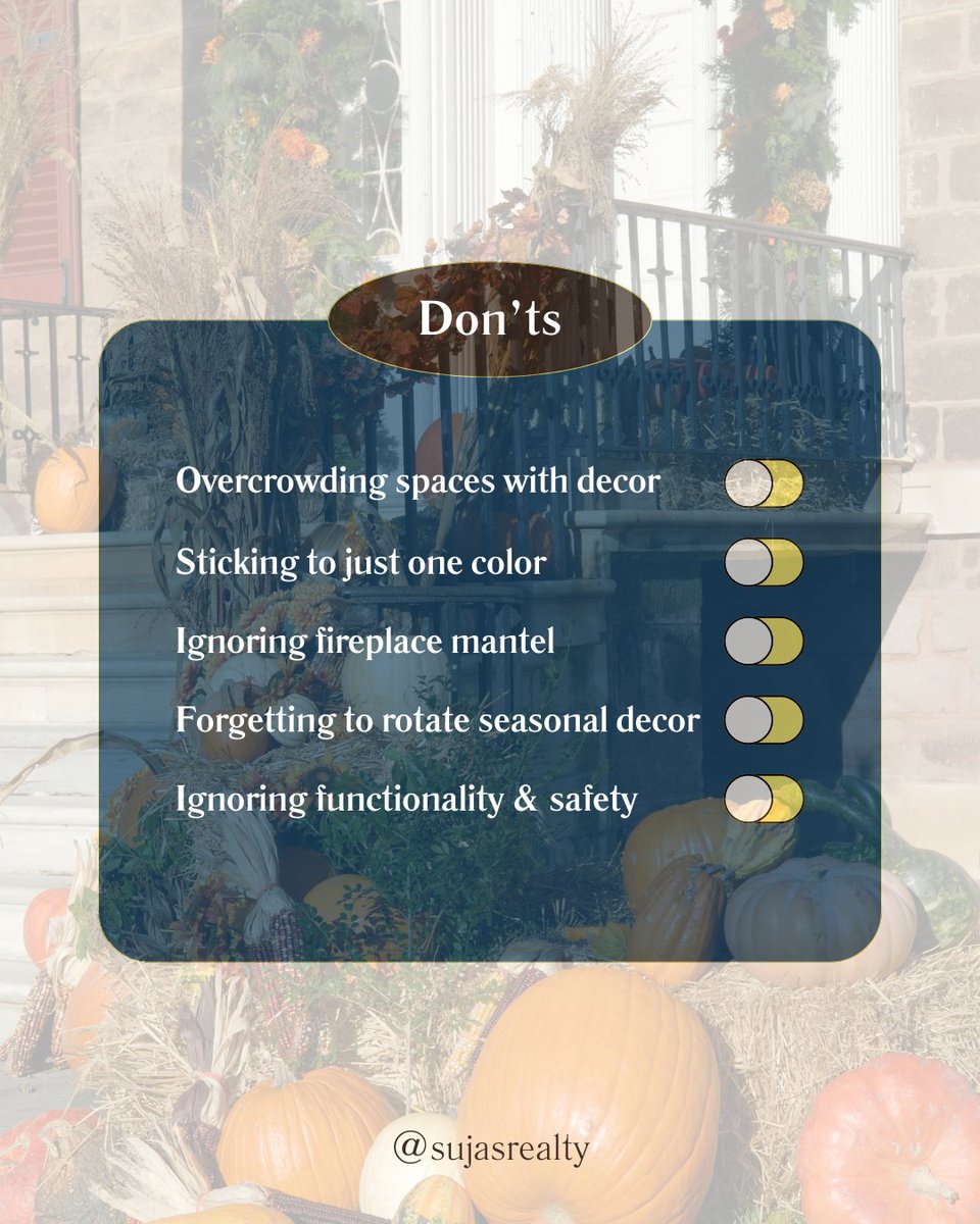 sujasrealty's tweet image. The magic of fall is all around us! 🍁✨ 

Follow these do’s and don’ts to transform your spaces into cozy retreats filled with warm colors and inviting textures.🍂🏡 

#fallseason #falldecor #fallhomedecor #fallpreparation #fallprep