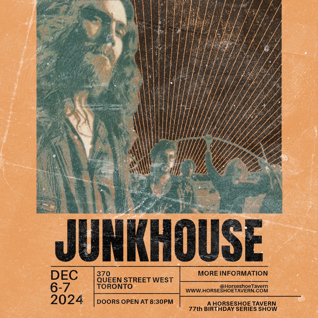 Celebrate 77 years of Horseshoe history with us at the legendary Horseshoe Tavern!
Join us for an epic night as Junkhouse returns to the stage with The Commune for two nights on December 6th and 7th to rock the house and mark this incredible milestone. 
 linktr.ee/Junkhouse2024