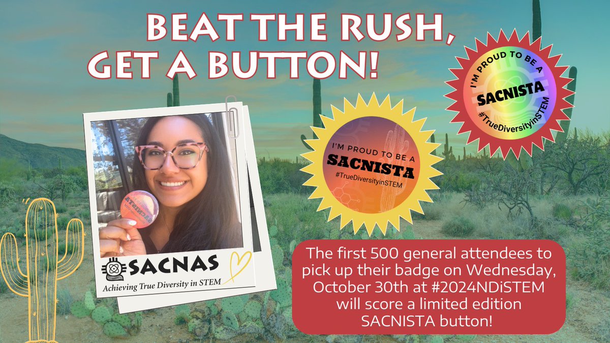 SACNAS's tweet image. 🚨 Beat the rush, snag your badge early and get a limited edition button! 🚨 The first 500 general attendees to pick up their badge on Wednesday, October 30th will score a limited edition #SACNISTA button! 🎉✨ 
See you at #2024NDiSTEM🔥💫 #ConferencePerks