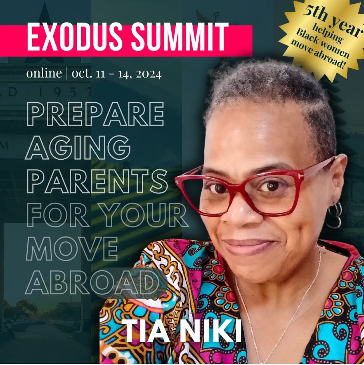 Joining is for ExodUS Summit 2024 is Tia Niki. Join Tia as she shares her insights on "Preparing Aging Parents for Your Move Abroad." Don’t miss out! register exodussummit.com