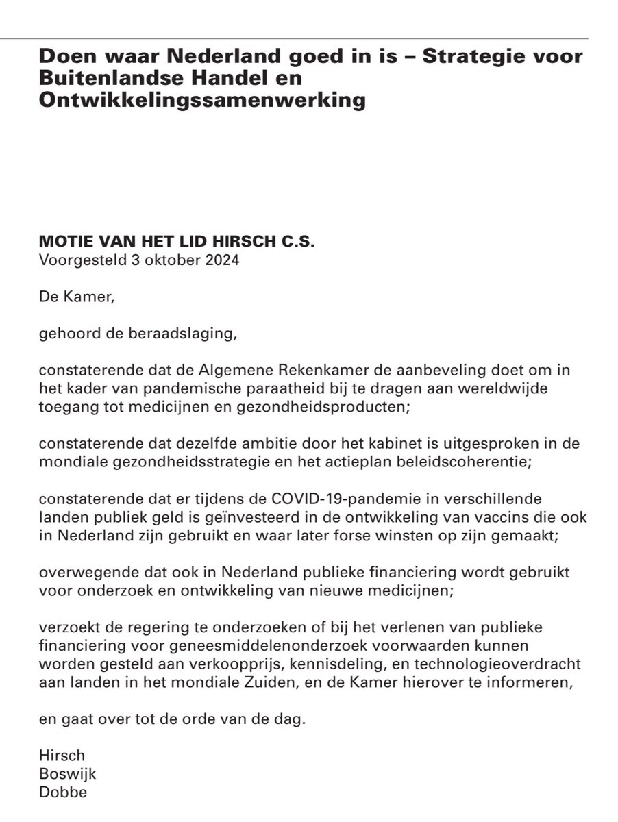 Om pandemieën te voorkomen is toegang tot vaccins van groot belang. Nu wordt die toegang beperkt door patenten op medicijnen, ook al zijn die vaak ontwikkeld met publieke steun. Goed dat ministers Agema en Klever nu moeten onderzoeken hoe daar verandering in gebracht kan worden.