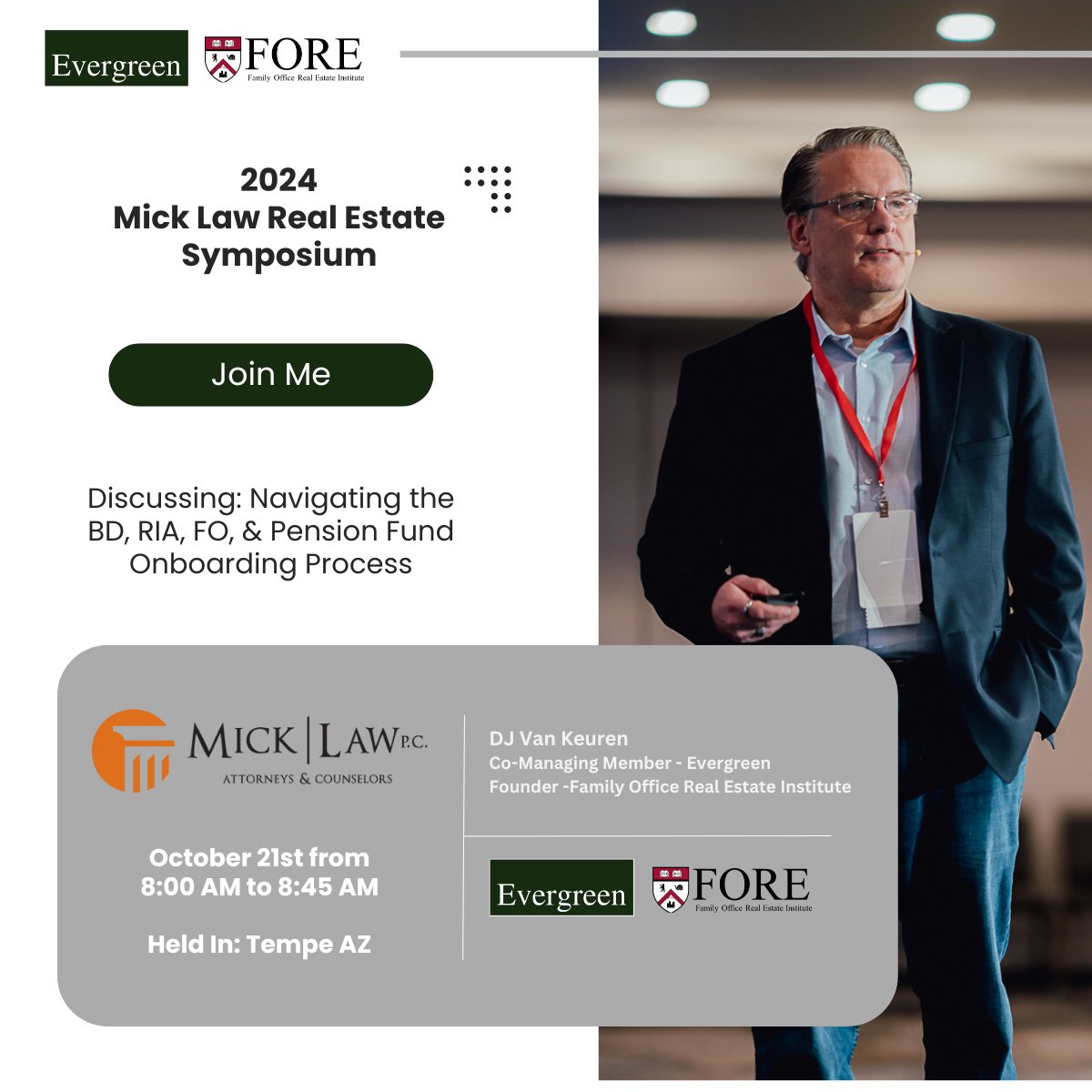 Mark your calendars! Catch DJ Van Keuren at the 2024 Mick Law Real Estate Symposium in Tempe, AZ on October 21st from 8:00 AM to 8:45 AM

#FamilyOffice #FORE #BD #RIA #PensionFunds #DJVanKeuren #RealEstateSymposium #MickLawRealEstateSymposium