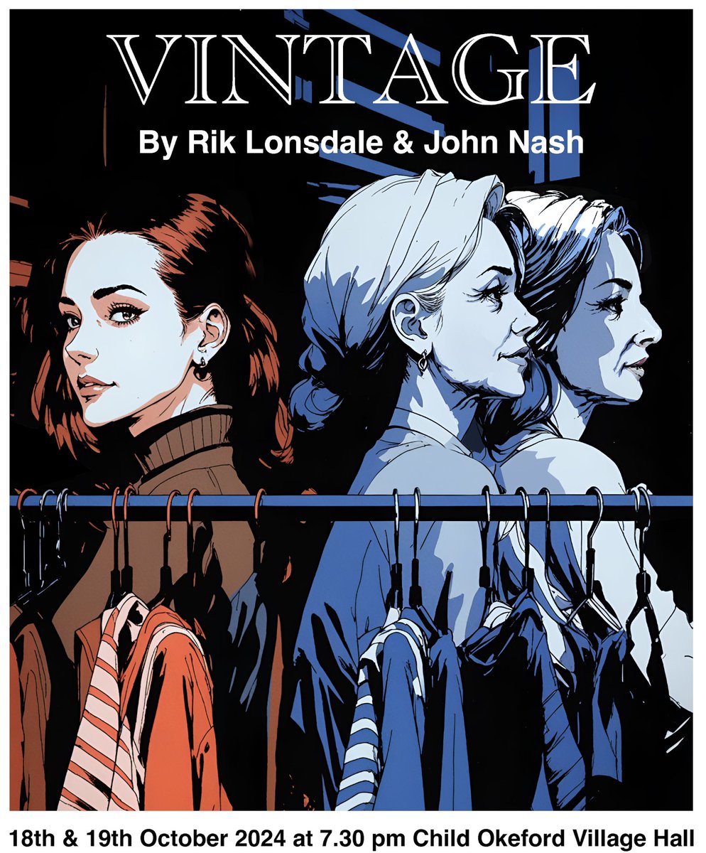 Less than two weeks before performances of 'Vintage'.
Tickets still available in the Village Shop or direct ffrom me.