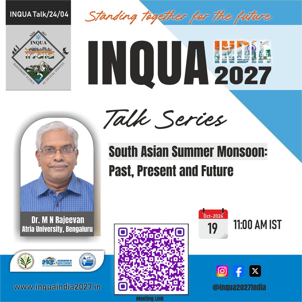 Inqua2027 India (@inqua2027india) on Twitter photo 🌧️ INQUA 2027 Talk Series – Session 4 🌍 Thrilled to announce the fourth talk in the INQUA 2027 series with Dr. M N Rajeevan (Atria University, Bengaluru) on South Asian Summer Monsoon: Past, Present and Future.
📅 Date: 19th October 2024
🕚 Time: 11:00 AM IST
<a href="/INQUA/">INQUA</a> <a href="/AOQRIndia/">Association of Quaternary Researchers</a> 🌧️ INQUA 2027 Talk Series – Session 4 🌍 Thrilled to announce the fourth talk in the INQUA 2027 series with Dr. M N Rajeevan (Atria University, Bengaluru) on South Asian Summer Monsoon: Past, Present and Future.
📅 Date: 19th October 2024
🕚 Time: 11:00 AM IST
<a href="/INQUA/">INQUA</a> <a href="/AOQRIndia/">Association of Quaternary Researchers</a>