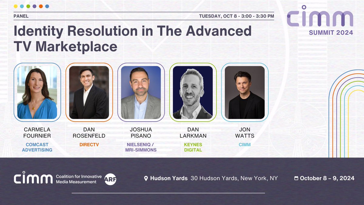 MRI-Simmons (@mri_simmons) on Twitter photo Reminder! If you're attending CIMM Summit in NYC, don't miss today's session on Identity Resolution in the Advanced TV Marketplace at 3:00 PM!
<a href="/jpisano15/">Joshua Pisano</a> joins leaders from <a href="/ComcastAd/">Comcast Advertising</a>, <a href="/DIRECTV/">DIRECTV</a>, and <a href="/KeynesDigital/">Keynes Digital</a> to discuss the state of IDR in advertising.
<a href="/CIMM_NEWS/">CIMM</a> Reminder! If you're attending CIMM Summit in NYC, don't miss today's session on Identity Resolution in the Advanced TV Marketplace at 3:00 PM!
<a href="/jpisano15/">Joshua Pisano</a> joins leaders from <a href="/ComcastAd/">Comcast Advertising</a>, <a href="/DIRECTV/">DIRECTV</a>, and <a href="/KeynesDigital/">Keynes Digital</a> to discuss the state of IDR in advertising.
<a href="/CIMM_NEWS/">CIMM</a>