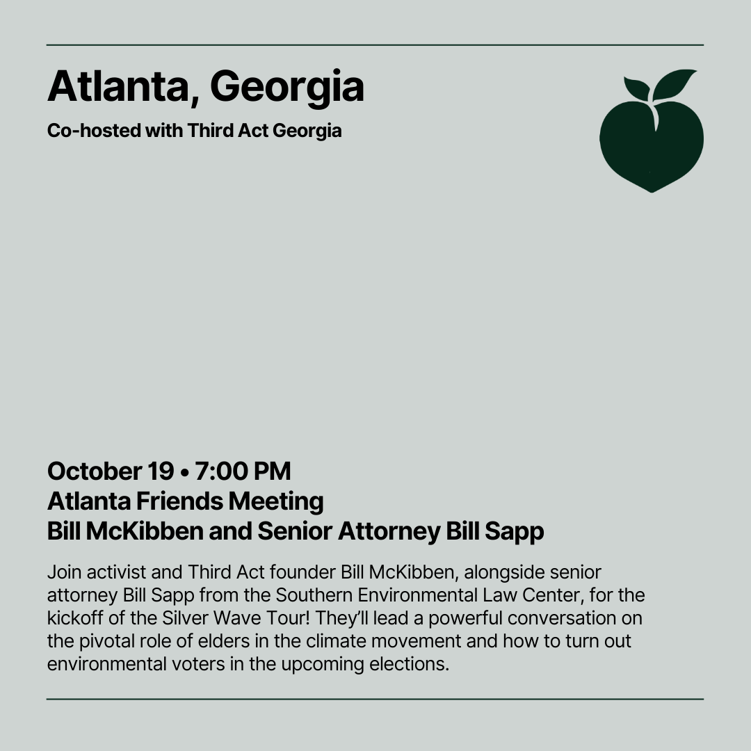 ThirdActOrg's tweet photo. 📣 Third Act Georgia's venue has been announced! The Silver Wave Tour's first stop will be at the Atlanta Friends Meeting on Oct 19. Here, our Founder @billmckibben will be joined by @selc_org Senior Attorney Bill Sapp to lead a conversation on elders, #climateaction &amp; #democracy https://t.co/NTmbH1gTq0