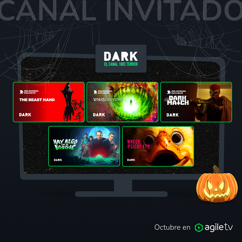 🎃🔪 ¡<a href="/Darktv_es/">DARK</a> es el canal invitado del mes! 👻

Prepárate para una dosis extra de terror con las mejores películas que te harán saltar del asiento. 🌑💀

¿Listo para vivir el #MesDelTerror? ¡Descúbrelo en la home te tu #AgileTV! 📺

#ElijoAgileTV