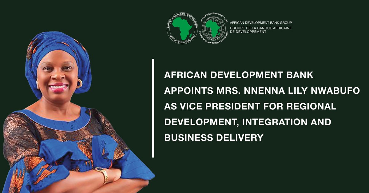 AfDB_Group's tweet photo. NEW APPOINTMENT: The @AfDB_Group has appointed Mrs. @NnennaNwabufo as Vice President for Regional Development, Integration and Business Delivery, effective 4th October 2024: https://t.co/WVN7xGM8ML https://t.co/x76bSUyn1Z