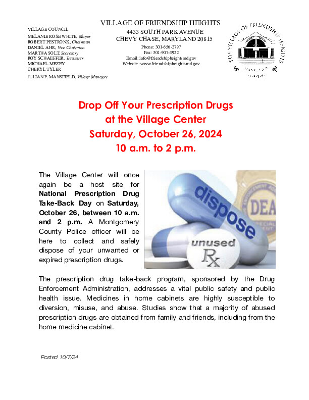 The Village Center will once again be a host site for National Prescription Drug Take-Back Day on Saturday, October 26, between 10 a.m. and 2 p.m. A Montgomery County Police officer will be here to collect and safely dispose of your unwanted or expired prescription drugs.