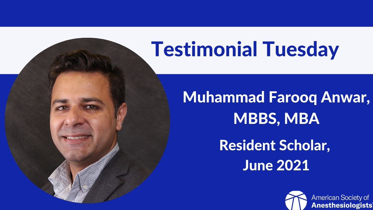 Testimonial Tuesday: “The best investment you can make today for your future in anesthesiology is to educate yourself on vital advocacy issues and communicate your value to the patients, public, health care executives, and policymakers” – Muhammad Farooq Anwar, MBBS, MBA