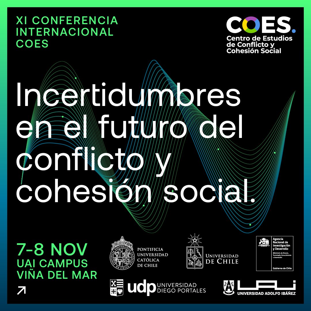 🎓¡No te pierdas la XI Conferencia Internacional COES!

En esta conferencia exploraremos cómo la incertidumbre impacta el conflicto y la cohesión social desde múltiples perspectivas.

🗓️7-8 de noviembre
📍Campus Viña del Mar, Universidad Adolfo Ibáñez

¡Te esperamos!
