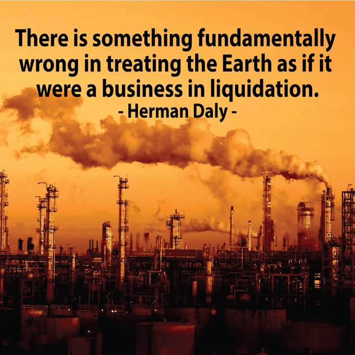 PantherPatient's tweet image. There is something fundamentally wrong in treating the Earth as if it were a business in liquidation. 
- Herman Daly 
#QuotesOfWisdom #WordsOfWisdom #TreatingEarth #Earth #Business #Liquidation #ClimateChange