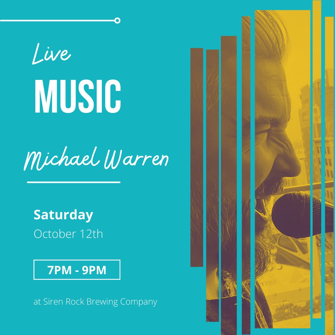 Don't miss out on a special performance from Michael Warren this Saturday at Siren Rock Brewing Co.!!  🎶