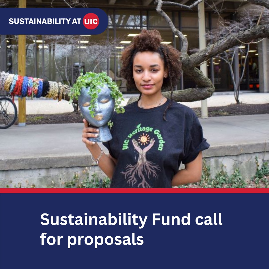 The Sustainability Fundsupports small projects and subsidizes larger ones. For proposals over $5,000, submit a Letter of Inquiry for feedback before applying. Visit go.uic.edu/SF to learn more. Letters are due by Oct. 18 and applications by Nov. 15.