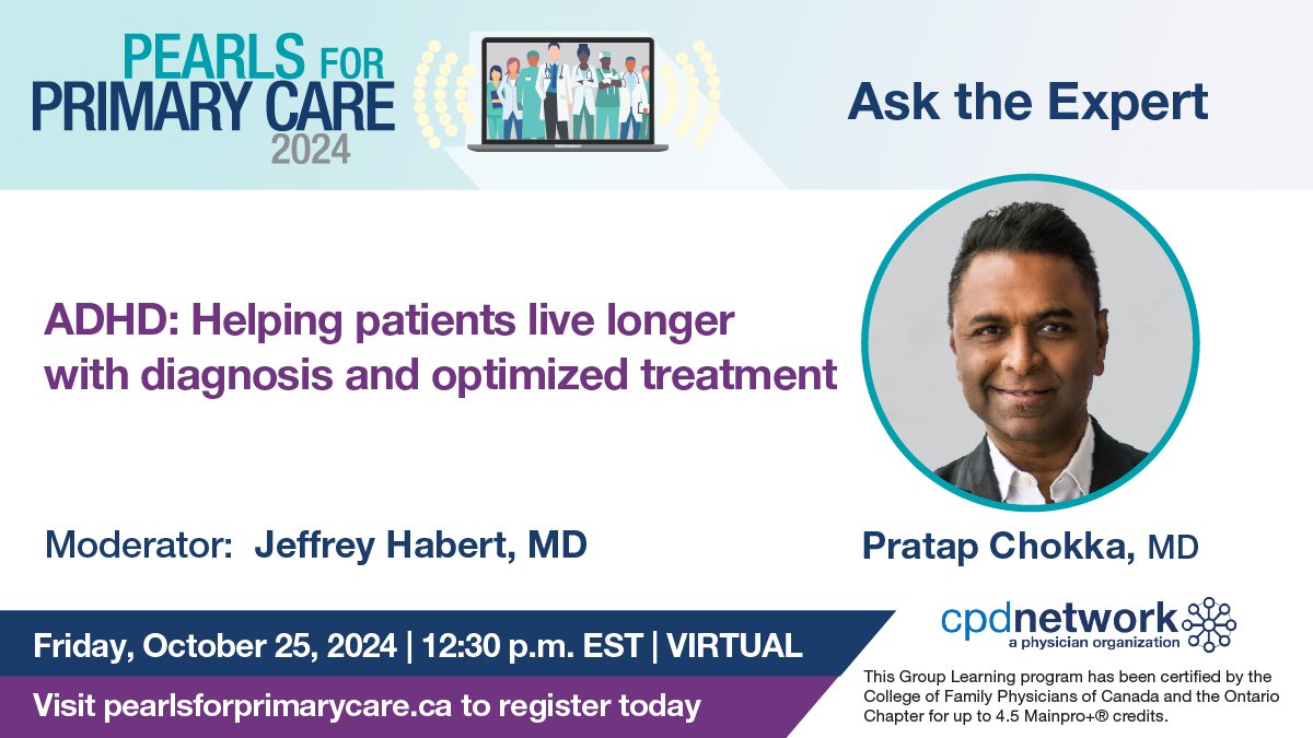 PPCconference's tweet image. You asked for it! Pearls for Primary Care presents “ADHD: Helping patients live longer with diagnosis and optimized treatment” an Ask the Expert session with Dr. Pratap Chokka moderated by Dr. Jeffrey Habert. Join us on Friday, October 25thfrom 10am – 3pm ET to learn more about…