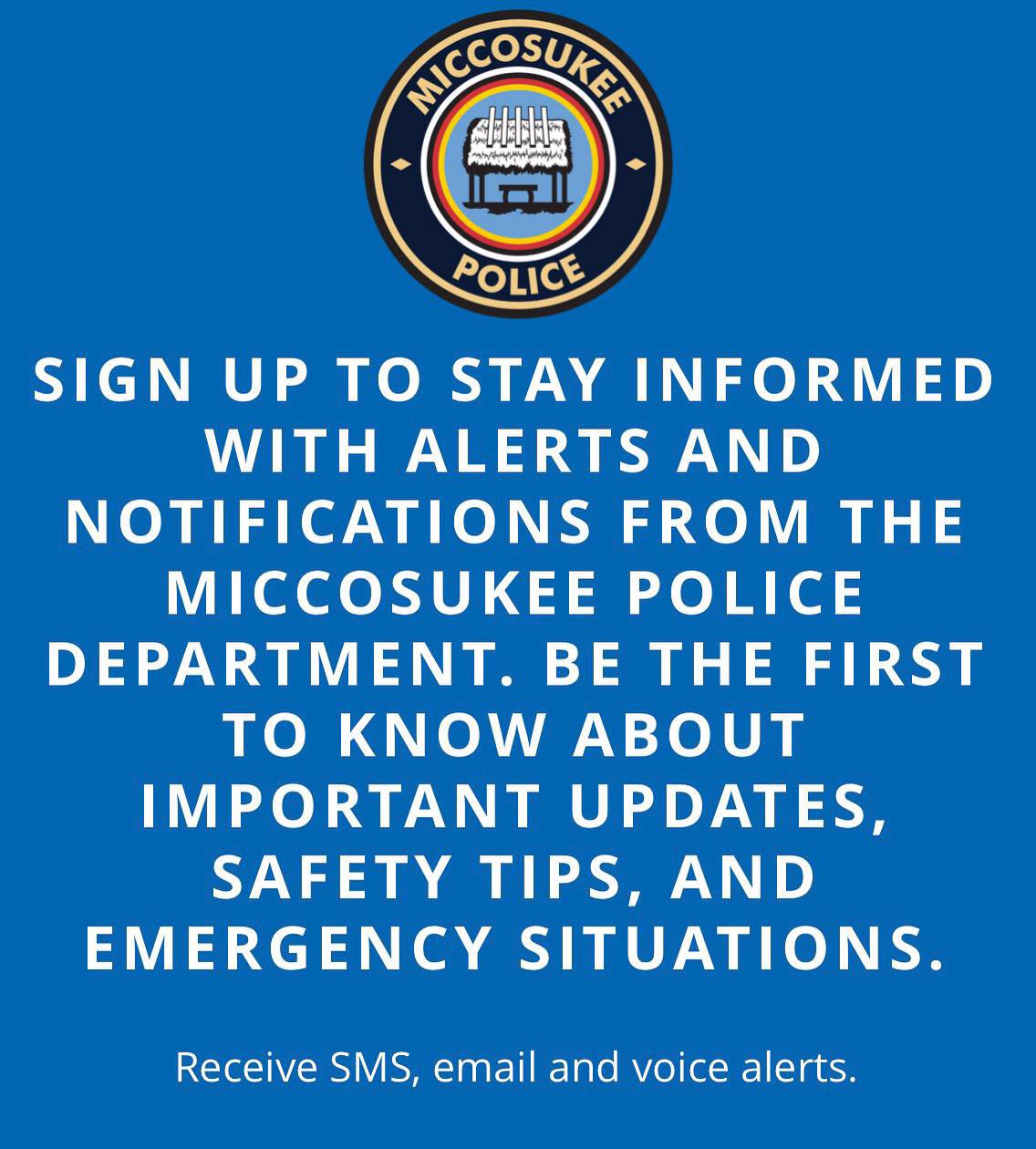 Miccosukee Police Department على X: &ldquo;Sign up to stay informed with 