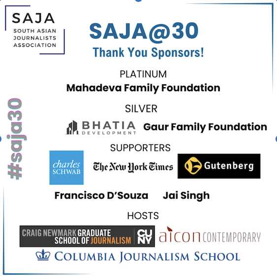 The <a href="/sajahq/">SAJA South Asian Journalists Association 30 years</a> 30th anniversary convention in NYC is just a few days away! We have a great conference lineup of panels and workshops, plus a reception and awards gala honoring great work by South Asian journalists. View the program here and get your tickets! saja.org/saja30