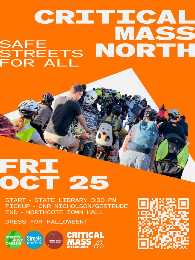 Critical Mass North: safe streets for all, meet 5.30pm Fri 25 Oct, State Library, naarm Melbourne CBD, riding to Northcote Town Hall. Pickup point: Gertrude &amp; Nicholson St, Fitzroy
👻 Please dress suitably for Halloween👻 streetsalivedarebin.org/journal/critic…