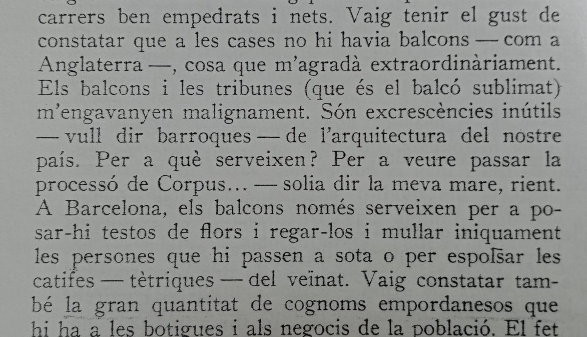 En Josep Pla parlava de s'absència de balcons a Maó es primer pic que hi va anar, el 1918, i de sa inutilitat d'aquests a Barcelona. Què n'hauria dit, des balcons de Mallorca i/o d'Eivissa?