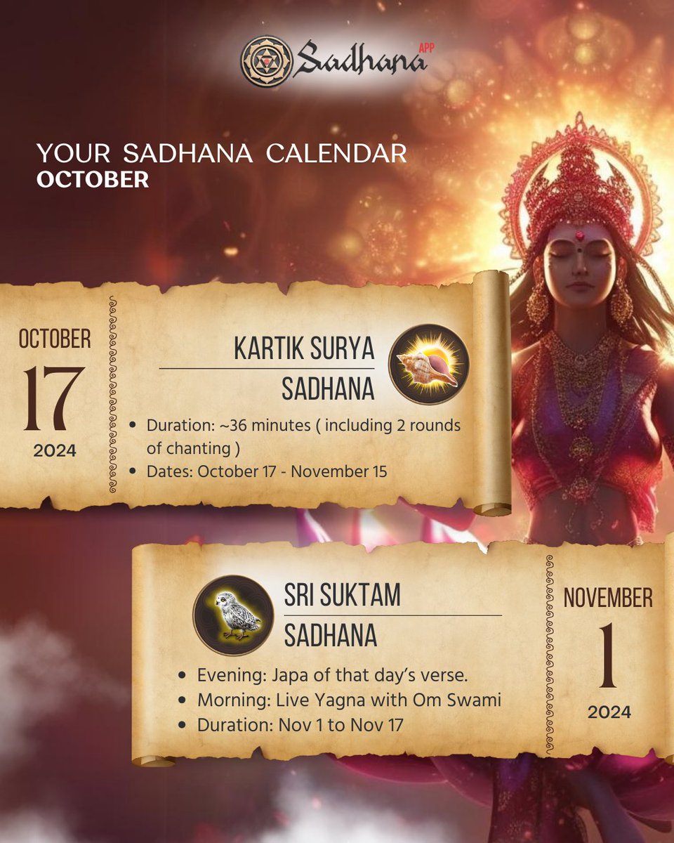 Namaste, Sadhaks! 🙏 
Here are two upcoming Sadhanas to begin this month. 

Kartik Surya Sadhana ☀
📅 Dates: 17 Oct –  15 Nov

Sri Suktam Sadhana 🪷
📅 Dates:  1 Nov –  17 Nov