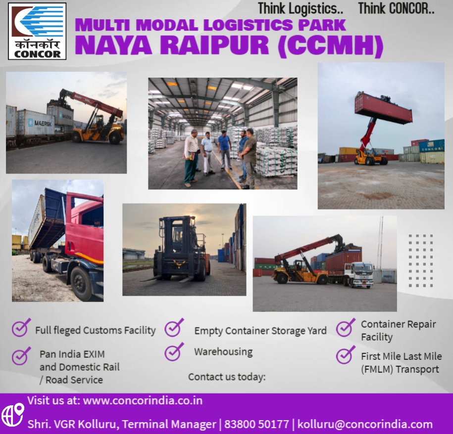 ConcorArea3's tweet photo. CONCOR's Multi Modal Logistics Park (MMLP) Naya Raipur (CCMH)- #Naya Raipur,  #Chhattisgarh is: 
✅strategically located one side at NH-53 at Nawagaon and other side opposite Naya Raipur station and is spread over 113 Acres of land. 
✅Terminal is functioning with full-fledged Customs clearance facility and equipped with One Exim & Three Domestic Warehouses, 3 Full Length Rail Sidings, State of Art Container / Cargo Handling Equipment. 
✅Terminal is providing EXIM and Domestic PAN India Rail / Road Transportation service, First Mile Last Mile (#FMLM) Container Transportation service, Empty Container Yad, Container Repair Facility.
🔸Think Logistics.. Think CONCOR.. 🔸