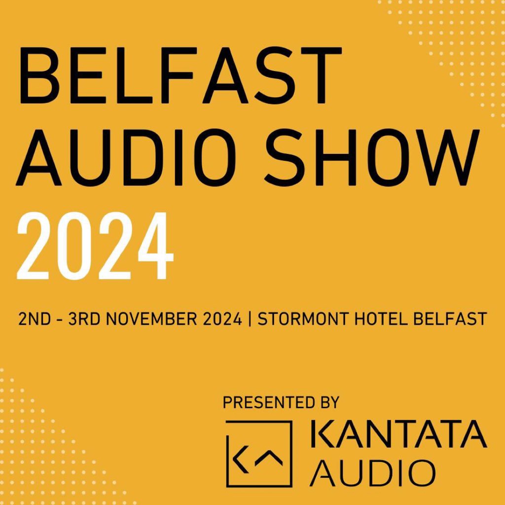 Who’s coming to the Belfast Audio Show?  If you don’t go you’ll never know what you’ll miss!
#mooramps #kantataaudio #belfastaudioshow #listen