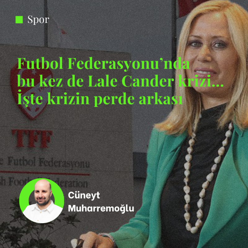 _10Haber's tweet photo. Futbol Federasyonu’nda bu kez de Lale Cander krizi… İşte krizin perde arkası

🖋️ Cüneyt Muharremoğlu [@cuneytmuh]